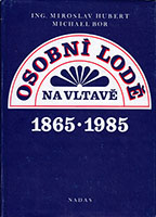 Osobní lodě na Vltavě - 1865-1985