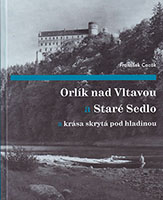 Orlík n./Vlt. a Staré Sedlo a krása skrytá pod hladinou